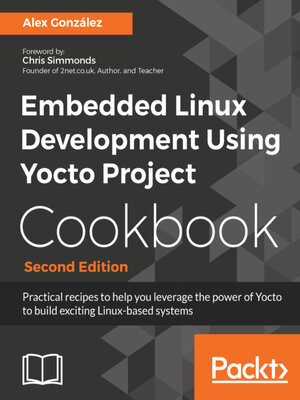 cover image of Embedded Linux Development Using Yocto Project Cookbook